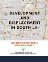 Development and Displacement in South LA: Exploring the Impact on a Shifting Electorate